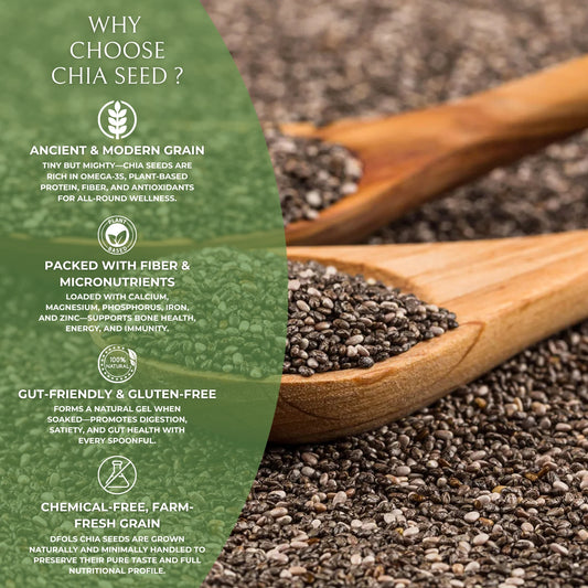 DFOLS Organic Chia Seeds | High in Omega-3, Protein & Fiber | Gluten-Free Superfood | Ideal for Weight Loss, Digestion, Smoothies, Baking & Daily Nutrition