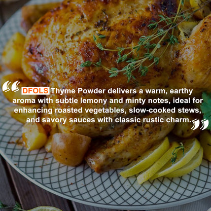 Thyme Powder - A robust, piney flavor with hints of camphor and bitterness. Used in many slow cooked dishes. - DFOLS